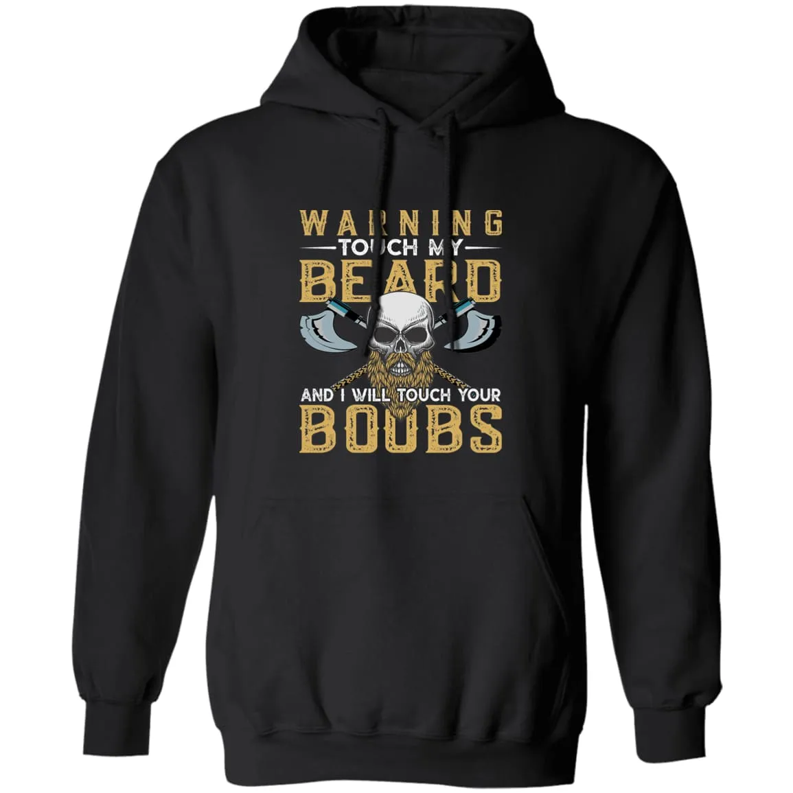 Warning Touch My Beard Black Viking Hoodie